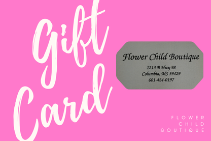 Flower Child Boutique Gift Card (Online Only)